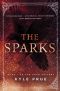 [The Feud Trilogy 01] • The Sparks · Book I of the Feud Trilogy